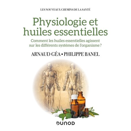 Physiologie et huiles essentielles