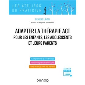 Adapter la thérapie ACT pour les enfants, les adolescents et leurs parents