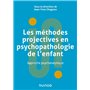 Les méthodes projectives en psychopathologie de l'enfant - Approche psychanalytique