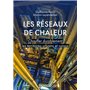 Les réseaux de chaleur - Chauffer durablement les territoires urbains et ruraux