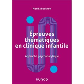 Épreuves thématiques en clinique infantile