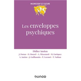 Les enveloppes psychiques - 2e éd.