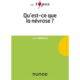 Qu'est-ce que la névrose ?