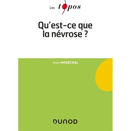 Qu'est-ce que la névrose ?