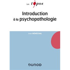 Introduction à la psychopathologie