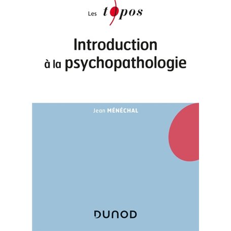 Introduction à la psychopathologie