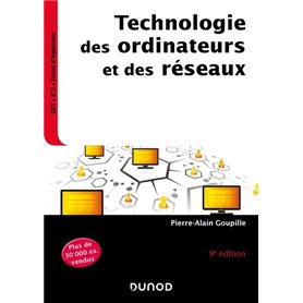 Technologie des ordinateurs et des réseaux - 9e éd. - Cours et exercices corrigés