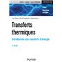 Transferts thermiques - 6e éd. - Introduction aux transferts d'énergie