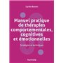 Manuel pratique de thérapies comportementales, cognitives et émotionnelles