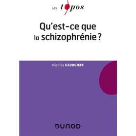 Qu'est-ce que la schizophrénie ?