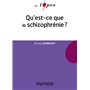 Qu'est-ce que la schizophrénie ?