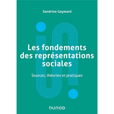 Les fondements des représentations sociales - Sources, théories et pratiques