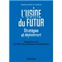 L'usine du futur - Stratégies et déploiement - 2e éd. - Industrie 4.0, de l'IoT aux jumeaux numériqu