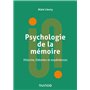 Psychologie de la mémoire - Histoire, théories et expériences