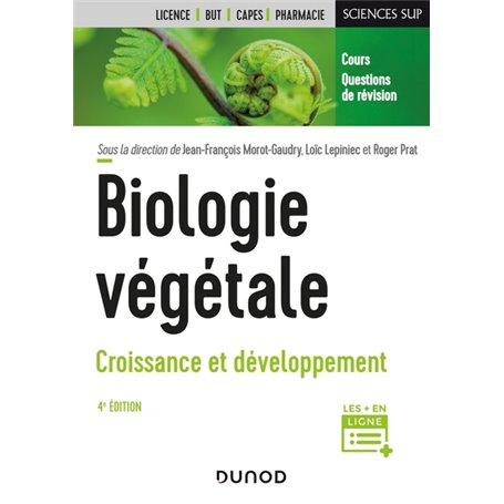 Biologie végétale : Croissance et développement - 4e éd.