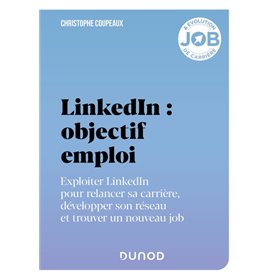 LinkedIn : objectif emploi