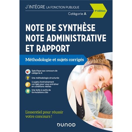 Note de synthèse, note administrative et rapport - 4e éd. - Méthodologie et sujets corrigés - Catégo