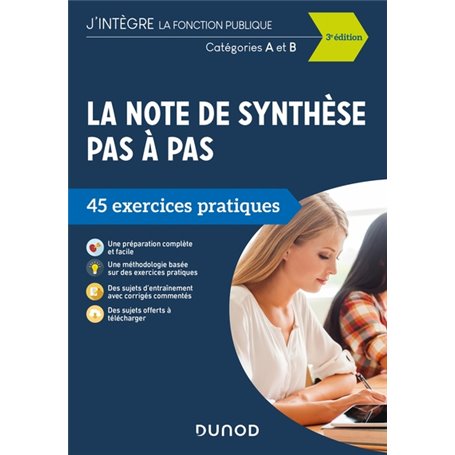 La note de synthèse pas à pas - 3e éd. - 45 exercices pratiques - Catégories A et B