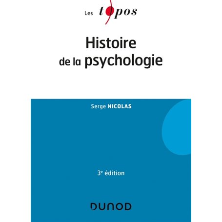 Histoire de la psychologie - 3e éd.