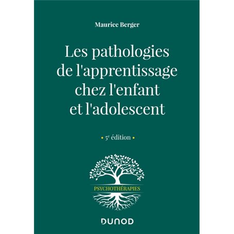 Les pathologies de l'apprentissage chez l'enfant et l'adolescent