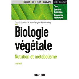 Biologie végétale : Nutrition et métabolisme - 3e éd.