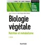 Biologie végétale : Nutrition et métabolisme - 3e éd.