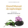 Grand manuel de sophrologie - 2e éd.