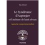 Le Syndrome d'Asperger et l'autisme de haut niveau