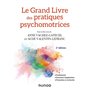 Le Grand Livre des pratiques psychomotrices - 2e éd.