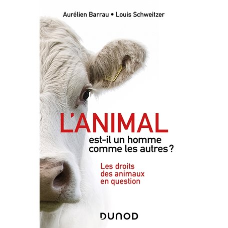 L'animal est-il un homme comme les autres ? - 2e éd.