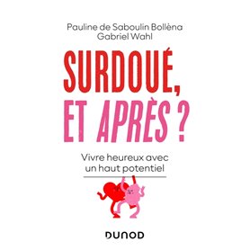 Surdoué, et après?