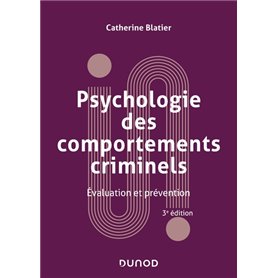 Psychologie des comportements criminels -  3e éd.