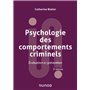 Psychologie des comportements criminels -  3e éd.