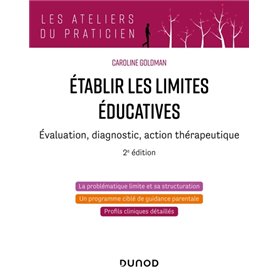 Etablir les limites éducatives - 2e éd.