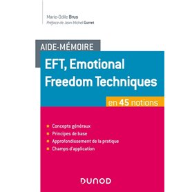 Aide-mémoire - EFT, Emotional Freedom Techniques en 45 notions