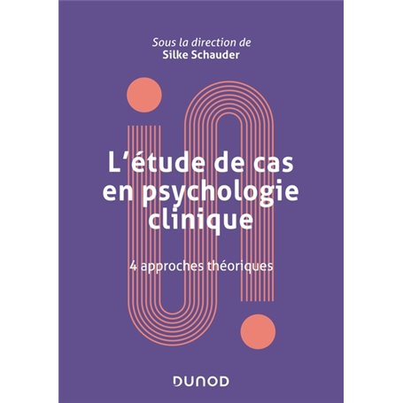 L'étude de cas en psychologie clinique