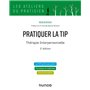 Pratiquer la TIP - Thérapie Interpersonnelle - 2e éd.