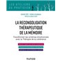 La reconsolidation thérapeutique de la mémoire