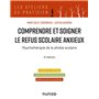 Comprendre et soigner le refus scolaire anxieux - 2e éd.