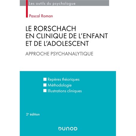 Le Rorschach en clinique de l'enfant et de l'adolescent - 2e éd. - Approche psychanalytique