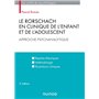 Le Rorschach en clinique de l'enfant et de l'adolescent - 2e éd. - Approche psychanalytique