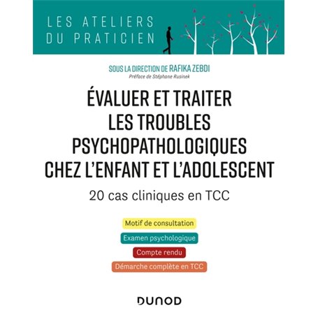 Évaluer et traiter les troubles psychopathologiques chez l'enfant et l'adolescent