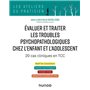 Évaluer et traiter les troubles psychopathologiques chez l'enfant et l'adolescent