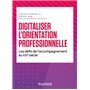 Digitaliser l'orientation professionnelle