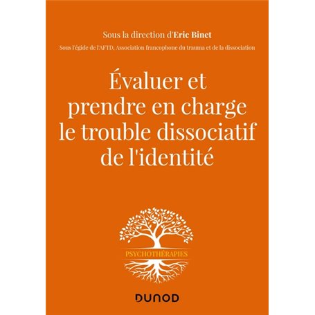 Evaluer et prendre en charge le trouble dissociatif de l'identité