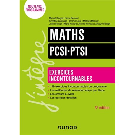 Maths Exercices incontournables PCSI-PTSI - 3e éd.