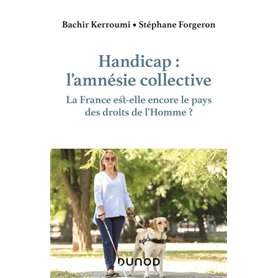 Handicap : l'amnésie collective