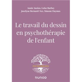 Le travail du dessin en psychothérapie de l'enfant