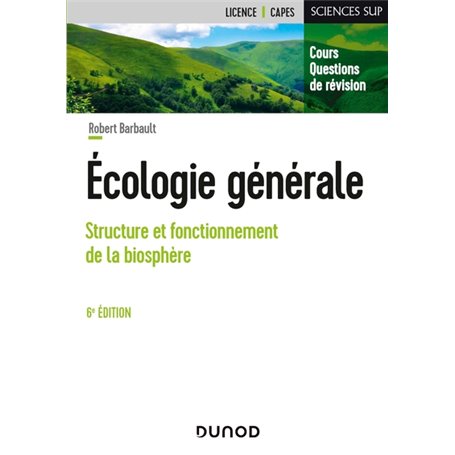 Écologie générale - 6e éd. - Structure et fonctionnement de la biosphère