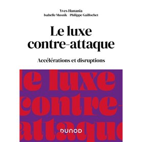 Le luxe contre-attaque